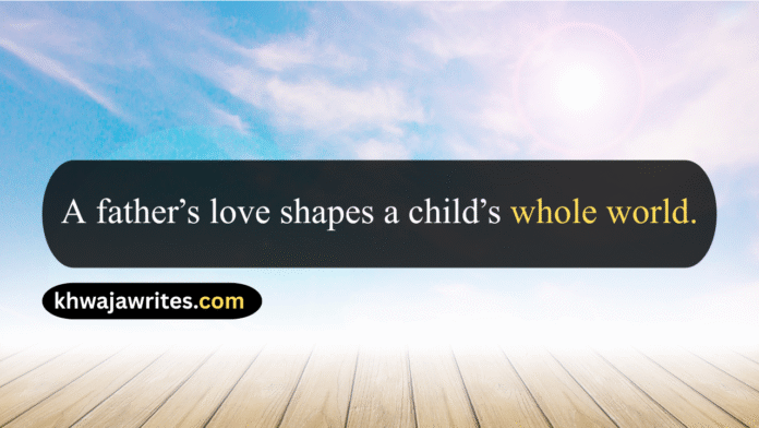 Father Quotes In English ​Father Quotes In English From Daughter ​Father Quotes In English From Daughter Short ​Father Quotes In English From Son ​Father Quotes In English Short ​Father Quotes In English One Line Father Quotes In English Copy Paste ​Father Quotes In English After Death Father Quotes In English Sad ​Father Quotes In English Birthday ​Father Quotes In English From Instagram Fathers Day Quotes In English Father's Day Qotes In English Fathers Quotes In English Father Love Quotes In English Father Daughter Quotes In English Emotional Father Quotes In English Happy Fathers Day Quotes In English Father And Daughter Quotes In English